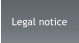 Legal notice
